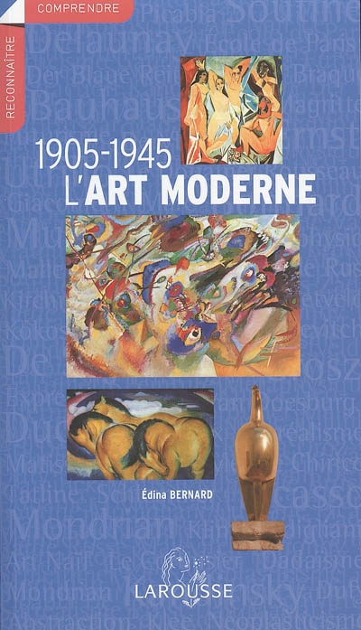 L'art moderne : 1905-1945
