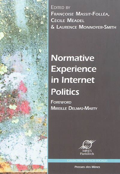 Normative experience in Internet politics