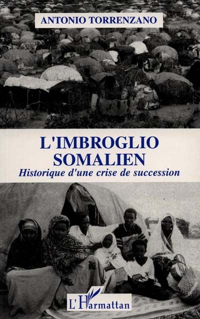 L'imbroglio somalien : historique d'une crise de succession