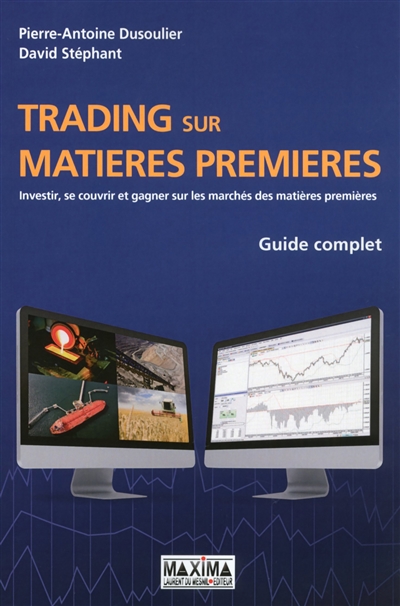 Guide complet du trading sur matières premières