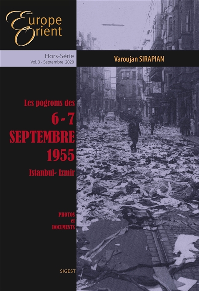 Les pogroms des 6-7 septembre 1955 : Istanbul-Izmir : photos et documents