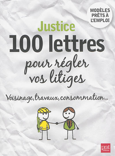 Justice : 100 lettres pour régler vos litiges