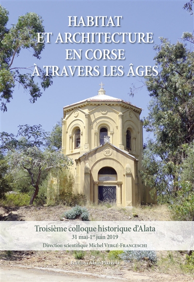 Habitat et architecture en Corse à travers les âges