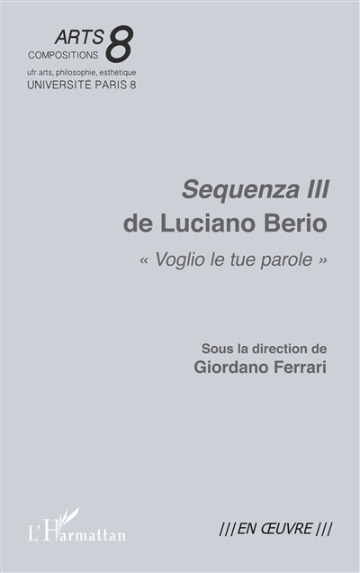 "Sequenza III" de Luciano Berio : "voglio le tue parole" : [actes de la journée d'études tenue à l'Université Paris 8, 18 avril 2018]