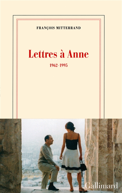 Lettres à Anne : 1962-1995