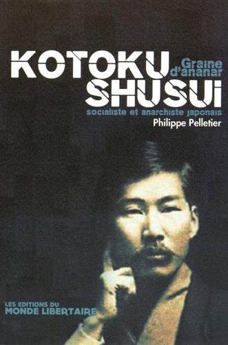 Kôtoku Shûsui : socialiste et anarchiste japonais