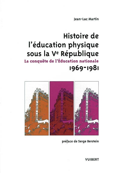 Histoire de l'éducation physique sous la Ve République : la conquête de l'Education nationale, 1969-1981