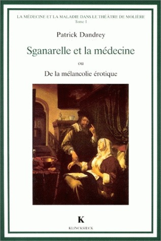 La médecine et la maladie dans le théâtre de Molière