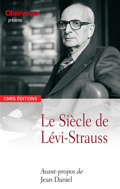 Le siècle de Lévi-Strauss