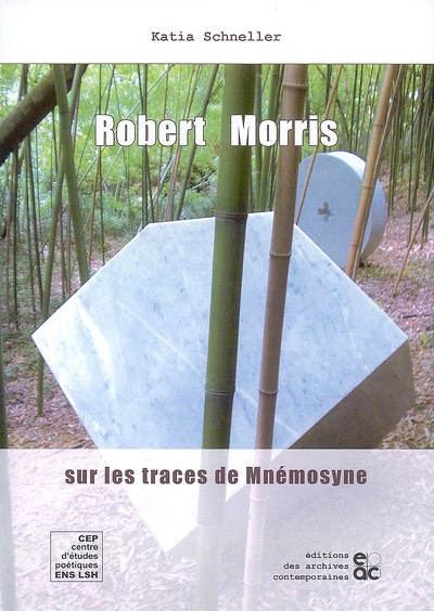 Robert Morris : sur les traces de Mnémosyne