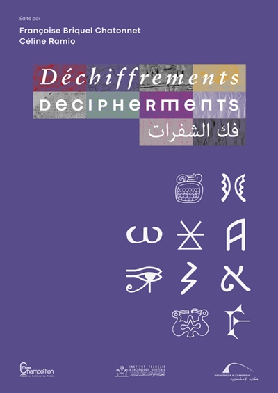 Déchiffrements = Decipherments = فك الشفرات ; Déchiffrements = Decipherments = Fak al-šafarāt