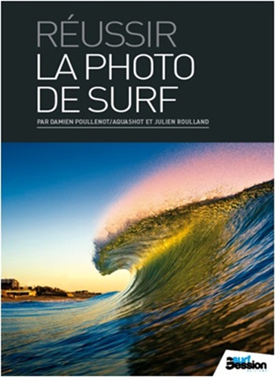 Réussir la photo de surf