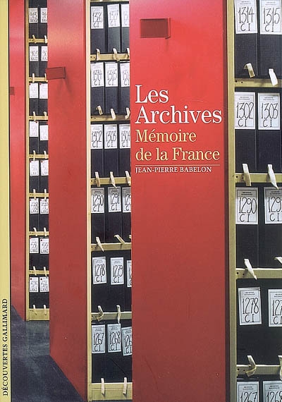 Les archives, mémoire de la France