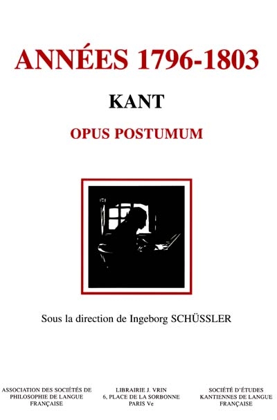 Années 1796-1803, Kant "Opus postumum" : philosophie, science, éthique et théologie