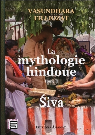 La mythologie hindoue. Tome II , Śiva