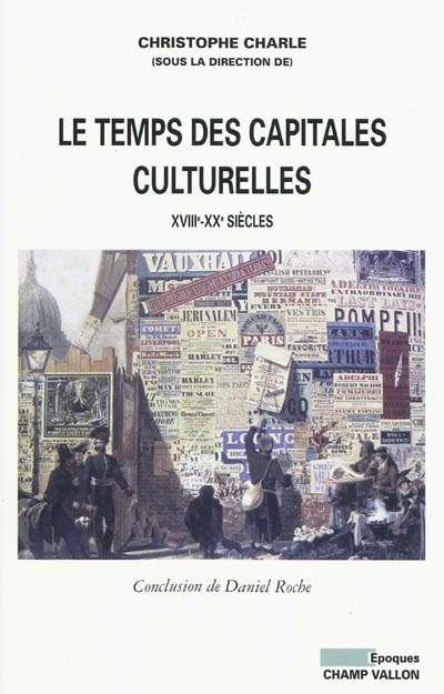 Le temps des capitales culturelles européennes (XVIIIe-XXe siècles)