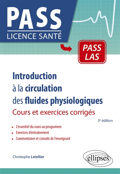 Introduction à la circulation des fluides physiologiques : cours et exercices corrigés et QCM
