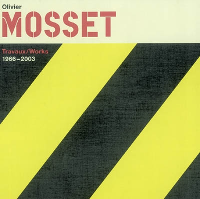 Olivier Mosset : travaux / works, 1966-2003