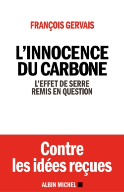 L'innocence du carbone : l'effet de serre remis en question