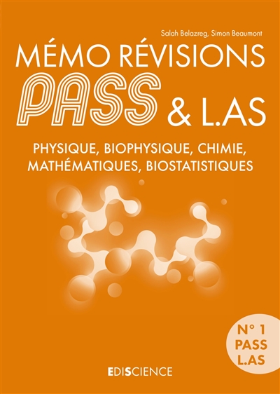 Mémo révisions Pass & L.AS : physique, biophysique, chimie, mathématiques, biostatistiques
