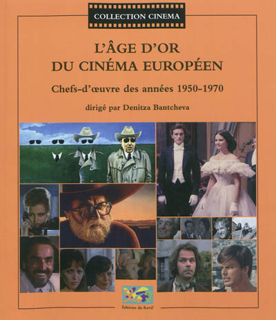 L'âge d'or du cinéma européen : chefs-d'oeuvre des années 1950-1970