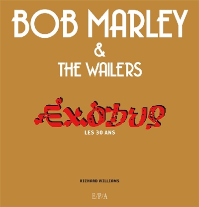 Bob Marley & the Wailers : Exodus