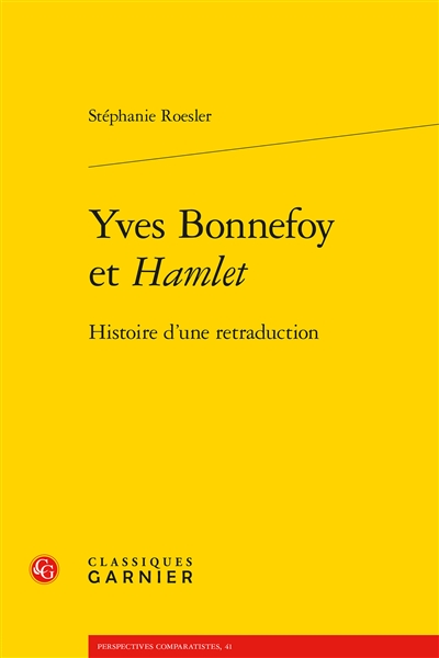 Yves Bonnefoy et "Hamlet" : histoire d'une retraduction