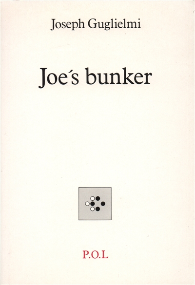 Joe's bunker ; suivi de L'été 99
