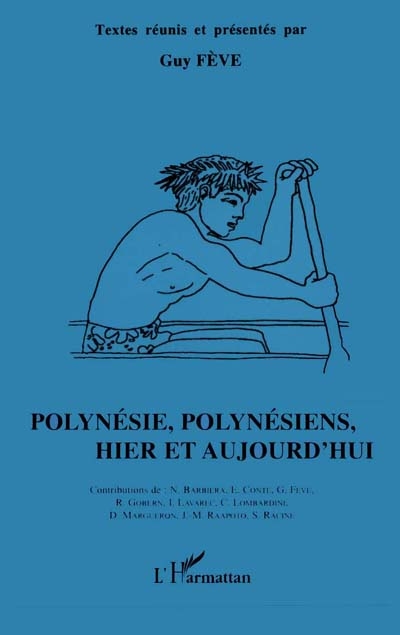 Polynésie, Polynésiens hier et aujourd'hui : [séminaire annuel, Tahiti, 1993-1994]