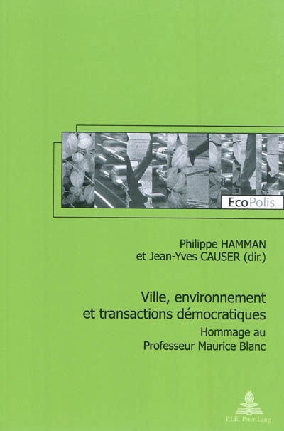 Villes, environnement et transactions démocratiques : Hommage au Professeur Maurice Blanc