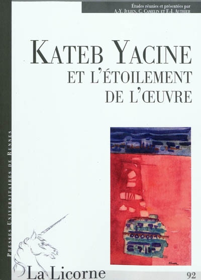 Kateb Yacine ou L'étoilement de l'oeuvre