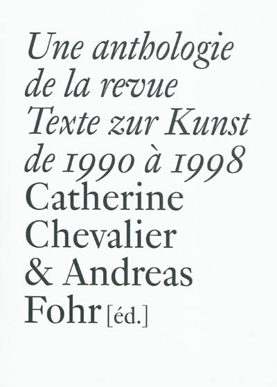 Une anthologie de la revue "Texte zur Kunst" de 1990 à 1998