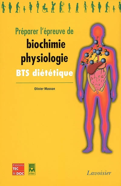 Préparer l'épreuve de biochimie-physiologie : BTS diététique