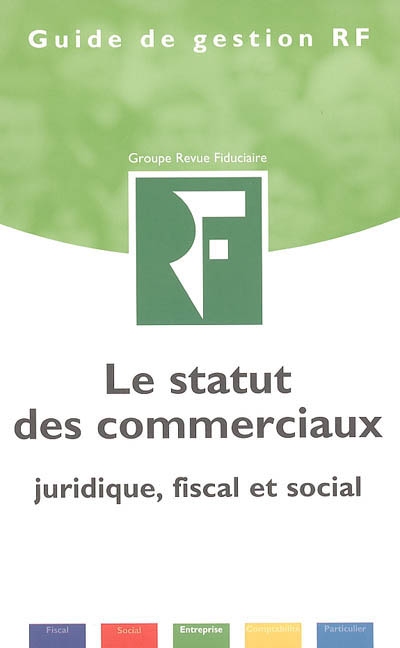 Le statut des commerciaux : juridique, fiscal et social