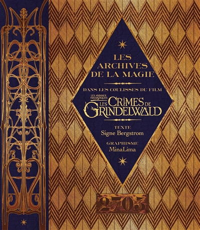 Les archives de la magie dans les coulisses du film : "Les animaux fantastiques, les crimes de Grindelwald"