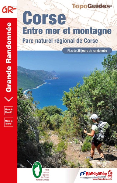 Corse, entre mer et montagne = Corse, mare è monti : Parcu di Corsica