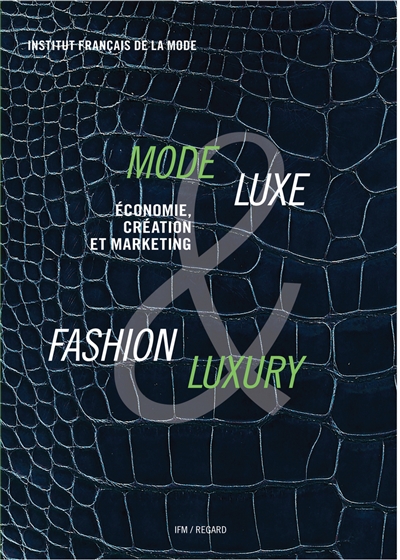 Mode & luxe : économie, création et marketing