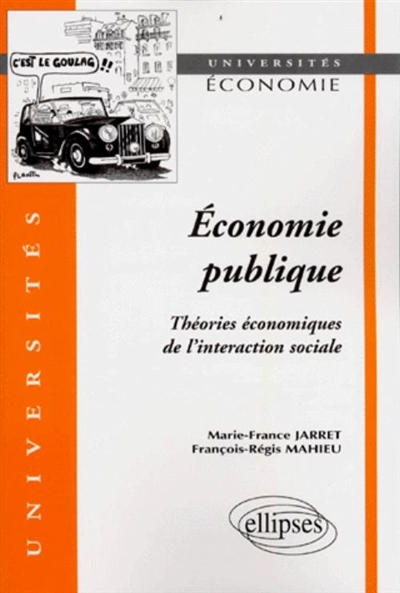 Économie publique : théories économiques de l'interaction sociale
