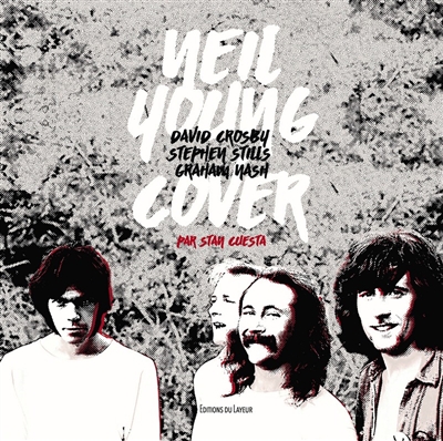 David Crosby, Stephen Stills, Graham Nash, Neil Young cover