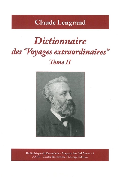 Dictionnaire des "Voyages extraordinaires". Tome II
