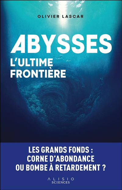 Abysses : l'ultime frontière