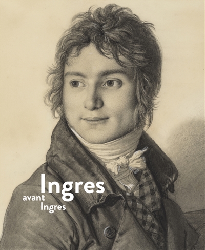Ingres avant Ingres : exposition, Orléans, Musée des beaux-arts, du 18 septembre 2021 au 8 janvier 2022