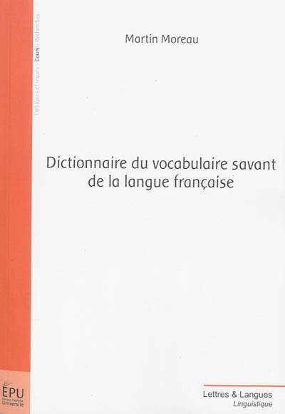 Dictionnaire du vocabulaire savant de la langue française : de l'idée au mot : analexis
