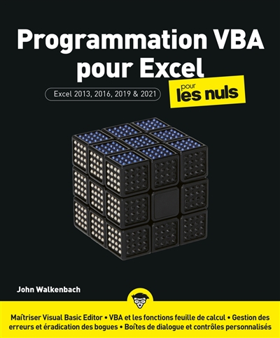 Programmation VBA pour Excel : Excel 2013, 2016, 2019 et 2021