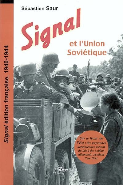 Signal et l'Union Soviétique : édition française, 1940-1945