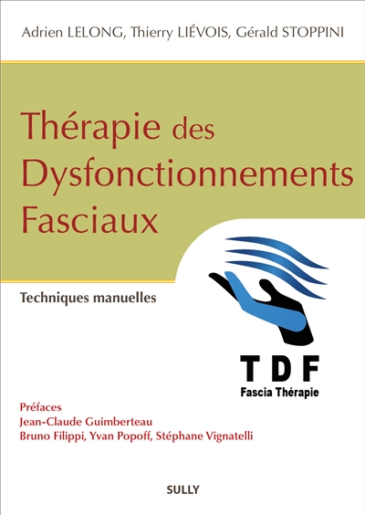 Thérapie des dysfonctionnements fasciaux (TDF)