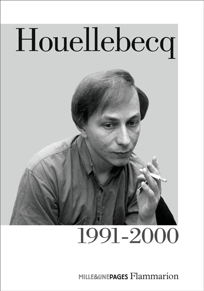 Houellebecq : 1991-2000