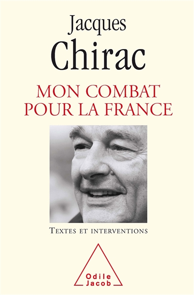 Mon combat pour la France : textes et interventions, 1995-2007