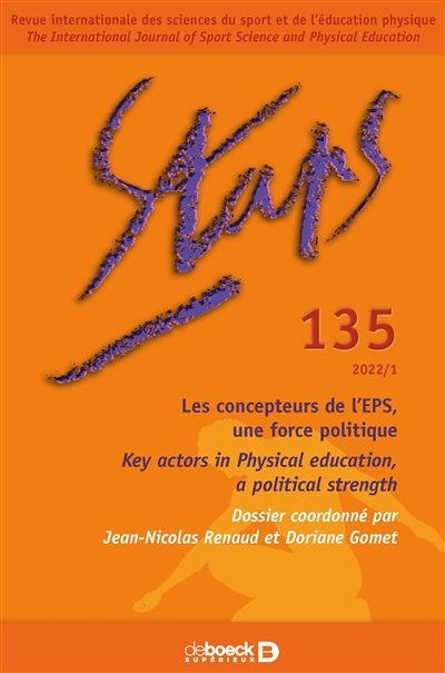 Staps. . 135 , Les concepteurs de l'EPS, une force politique = Key actors in Physical education, a political strength