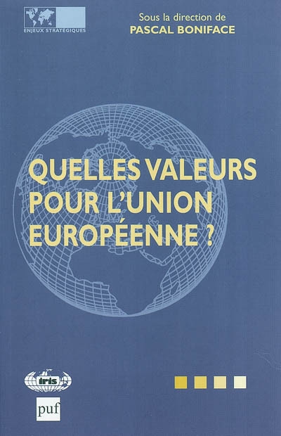 Quelles valeurs pour l'Union européenne ? : [actes des 6es Journées européennes de Lille-Nord-Pas-de-Calais, 12 février 2004]